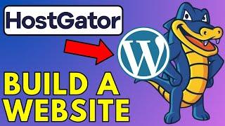 How To Build A WordPress Website On Hostgator (Hostgator WordPress Tutorial)