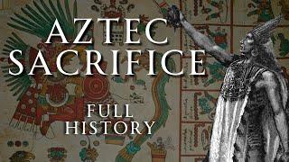 Ritual Sacrifice in Aztec Culture | Full History | Relaxing History ASMR