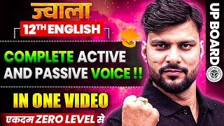 Active and Passive Voice in 1 Video: FULL CHAPTER | Class 12 UP Board | JWALA 2025