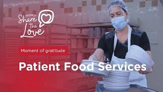 Patient Food Services moment of gratitude | Share the Love 23