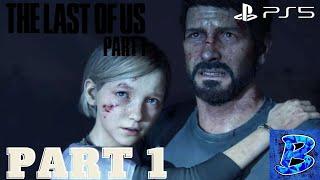 THE LAST OF US PART 1 REMAKE PS5 Gameplay Walkthrough Part 1
