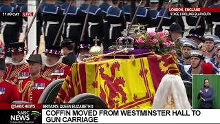 Queen Elizabeth II I Coffin moved from Westminster Hall to gun carriage heading to Westminster Abbey