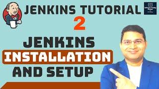 Jenkins Tutorial #2 - Jenkins Installation and Setup | Configure Jenkins