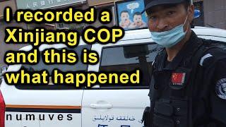 I recorded a cop in Xinjiang and.... | I went to Xinjiang p7