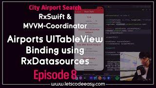 #8 Airports UITableView Binding using RxDatasources - RxSwift MVVM Coordinator iOS App