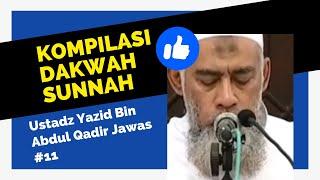 Kompilasi Dakwah Sunnah | #Ustadz Yazid Bin Abdul Qadir Jawas #11