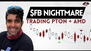 Facebook Nightmare Continues, Trading PTON and AMD | Day Trading