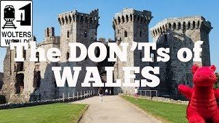 Visit Wales - The DON'Ts of Visiting Wales