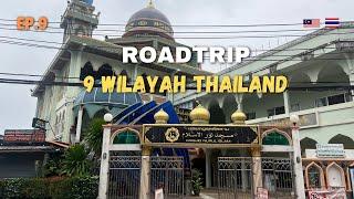 EP.9  Roadtrip 9 Wilayah Selatan Thailand | Berjumpa Dengan Sahabat Patani Di Phuket