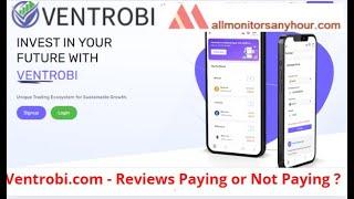 ventrobi.com, Reviews Paying Or Not Paying ? #all_hyip #HYIP_daily_update #NEW_HYIP #HYIP_monitor