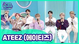 [After School Club] ATEEZ(에이티즈), The Next Generation Global Rookies ! _ Full Episode - Ep.374