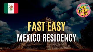 FAST EASY Mexico Residency (via Regularization) 