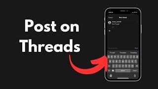 How to Post on Threads (Quick & Simple)