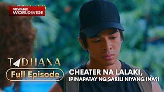 Cheater na lalaki, ipinapatay ng sarili niyang ina?!  (Full Episode) | Tadhana