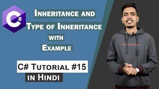 What is Inheritance and Different Types of Inheritance in C#