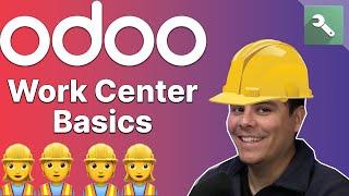 Work Center Basics | Odoo MRP