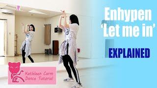 ENHYPEN - Let Me In (20 CUBE) Dance Tutorial | Mirrored + Explained