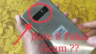 Test Gcam di Samsung Note 8