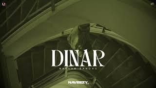 Dinar : Navaan Sandhu (Official Audio) Naveezy | New Latest Punjabi Songs 2023