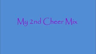 My Second Cheer MIx 2011