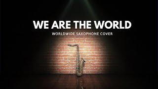 We Are The World | worldwide saxophone cover |