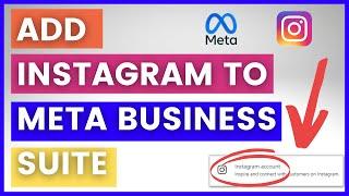 How To Add Instagram Account To Meta Business Suite? [in 2023]