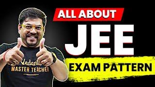 All about JEE Exam Pattern | JEE 2025 | JEE 2026 | Harsh sir @VedantuMath