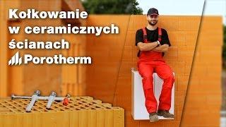 Jak kołkować w ścianach ceramicznych Porotherm