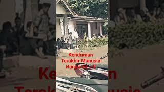 Ini Kendaraan Terakhir Kita Di dunia...???