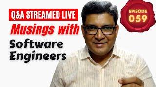 EP 059 Q&A | Career In Information Technology | Musings with Software Engineers