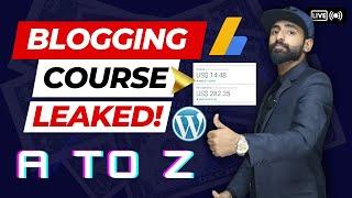 Advanced Blogging Course LEAKED! || Make 5000$/Month From Blogging A to Z With Payment Proof
