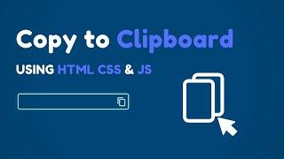 Copy to Clipboard | Copied text | using HTML CSS & JAVASCRIPT | WEB CODER