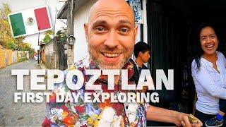  Tepoztlan Magic Town | First day in this beautiful Mexico town