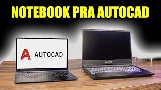 NOTEBOOKS BONS E COM MELHOR CUSTO BENEFÍCIO PARA AUTOCAD