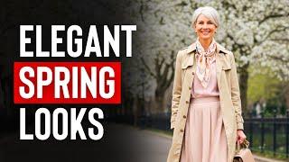 9 Spring Looks For ELEGANT Women Over 50 | Spring 2025