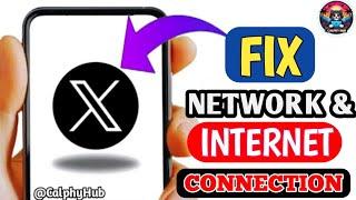 Fix X Twitter network & internet connection problem | X Twitter network & internet connection fixed