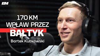 Bartek Kubkowski: Czy 170km WPŁAW przez BAŁTYK jest dla człowieka możliwe?