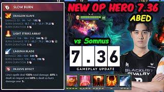 Abed 7.36 LINA New Innate Ability vs SOMNUS new Patch update Dota 2 pro Gameplay