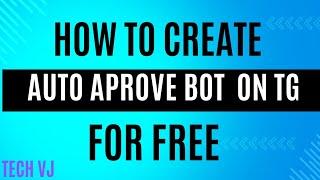 How To Make Auto Approve Bot On Render For Free | Tech VJ | Telegram