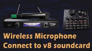 WIRELESS MICROPHONE CONNECT TO V8 SOUNDCARD!