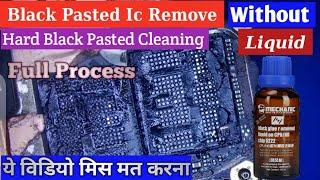Black Pasted Ic Remove Tricks &  Cleanning process Tricks Full Process