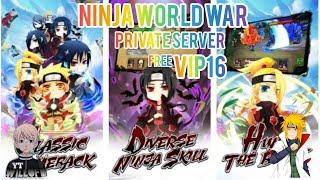 NARUTO PRIVATE SERVER MAX VIP 16 飞跃异大陆（1钻商城版）NINJA WORLD WAR