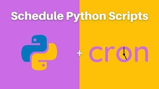 How to Schedule a Python Script with a Cron Job