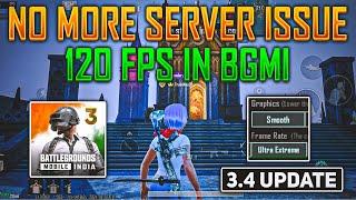 No More Server Problem In Bgmi 3.4 Update | Official 120 Fps is Here | Crash Problem In 3.4 Update