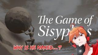 【The Game of Sisyphus】Who the heck is Sisyphus anyways...?