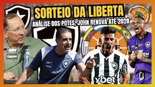 ANÁLISE DOS POTES SO SORTEIO DOS GRUPOS DA LIBERTADORES | JOHN RENOVA COM O BOTAFOGO ATÉ 2028