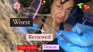 ASMR - WORST Reviewed Hairstylist and Dentist