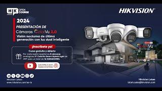 Open Course - Conoce las cámaras ColorVu 2.0 de Hikvision