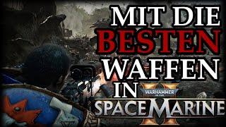 SPACE MARINE 2 - DIESE WAFFEN SIND EINFACH BRUTAL - LEICHTER INS ENDGAME - GUIDE - DEUTSCH