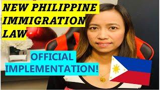NEW PHILIPPINE IMMIGRATION LAW OFFICIAL DATE OF IMPLEMENTATION ANNOUNCED!